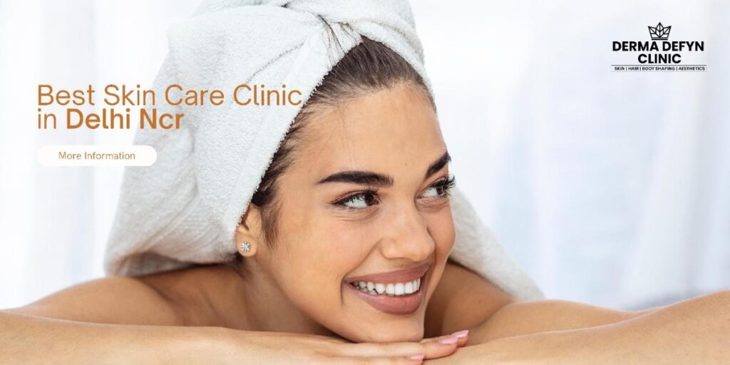 Best Skin Care Clinic in Gurugram | Derma Defyn