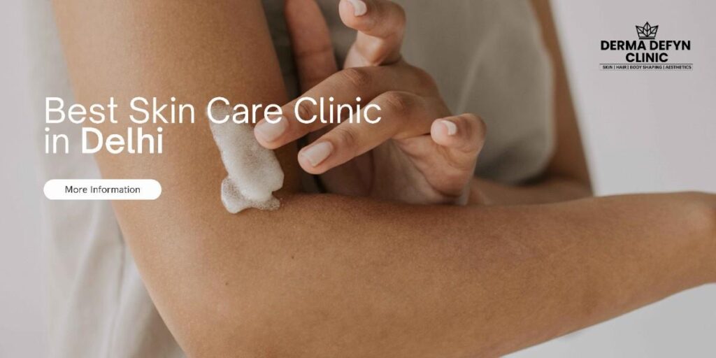 Best Skin Care Clinic in Paschim Vihar | Derma Defyn