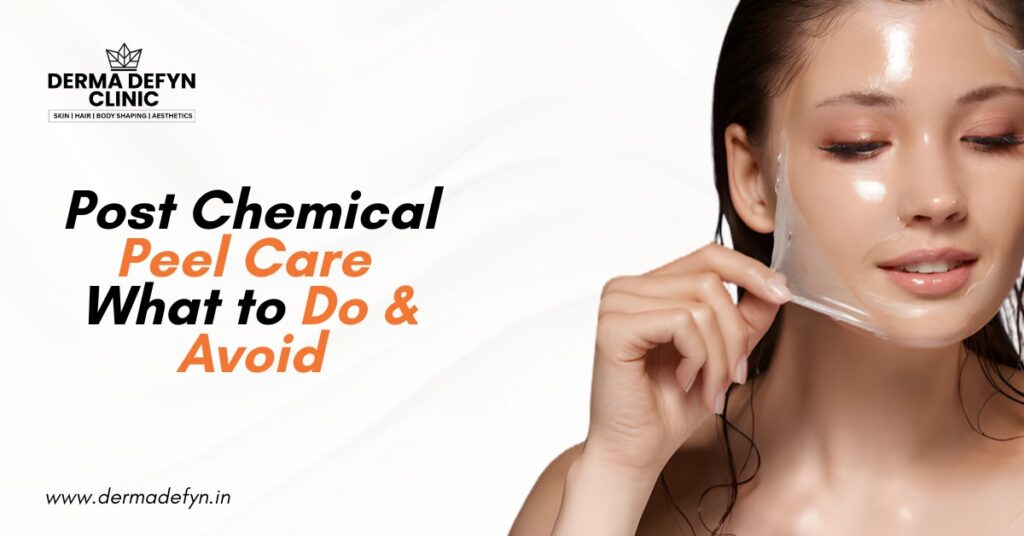 Post Chemical Peel Care What to Do & Avoid